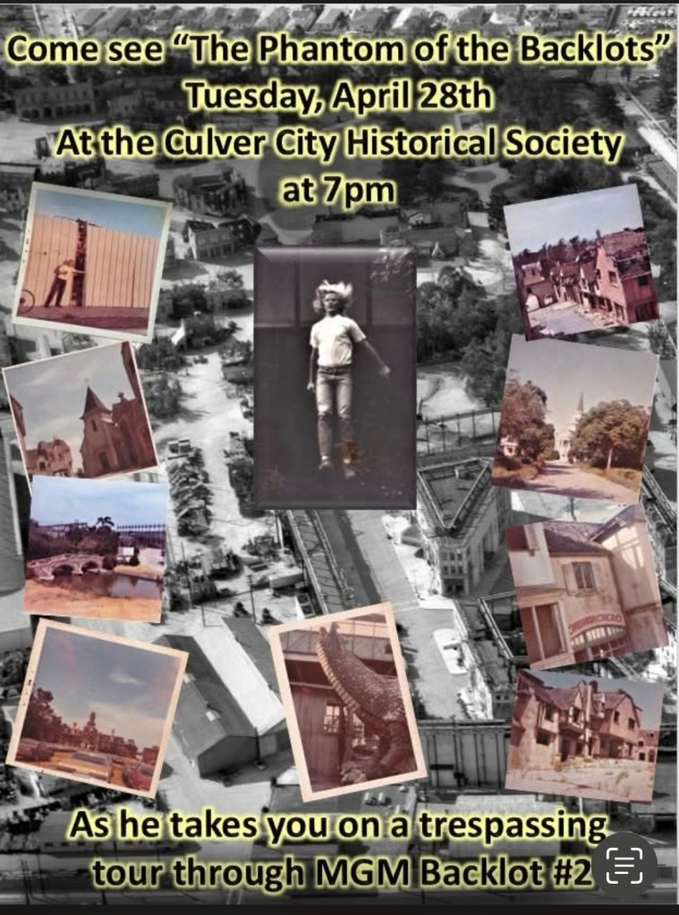 Promotional poster for 'The Phantom of the Backlots' event at the Culver City Historical Society, featuring various historical images and a central figure of a child. The event is scheduled for April 28th at 7 PM.