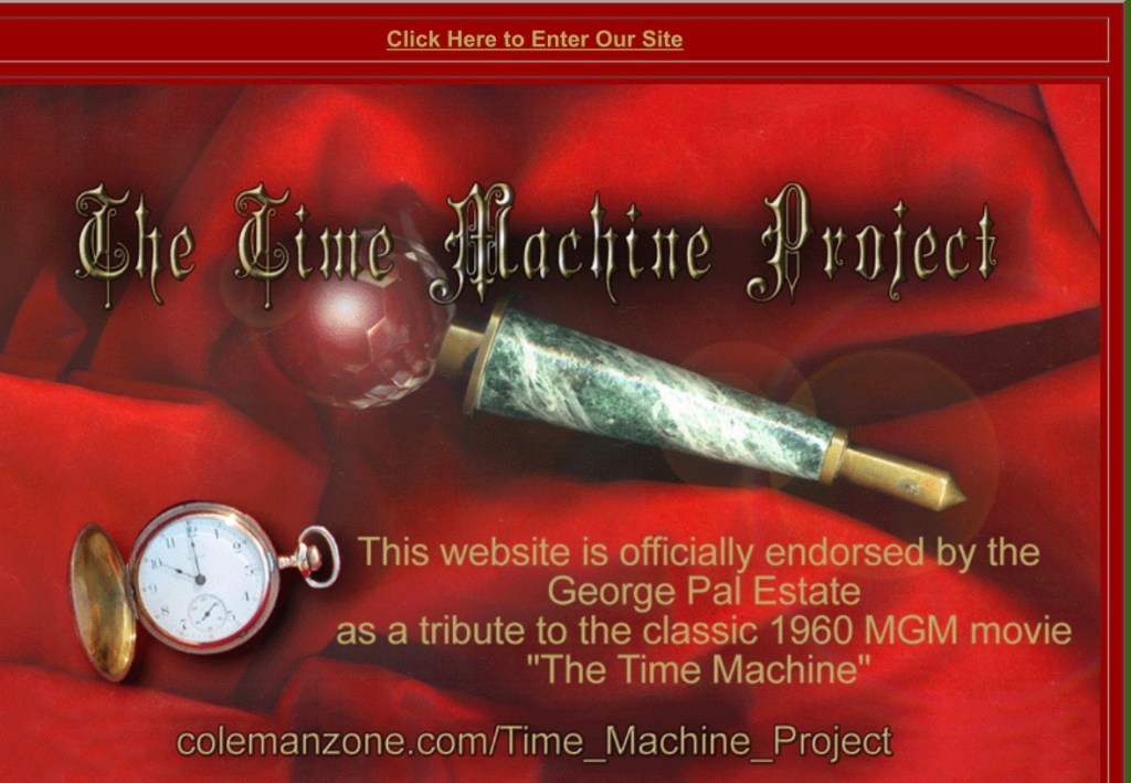 Website header for 'The Time Machine Project' featuring a timepiece and a futuristic device on a red background, endorsed by the George Pal Estate as a tribute to the 1960 MGM movie 'The Time Machine'.