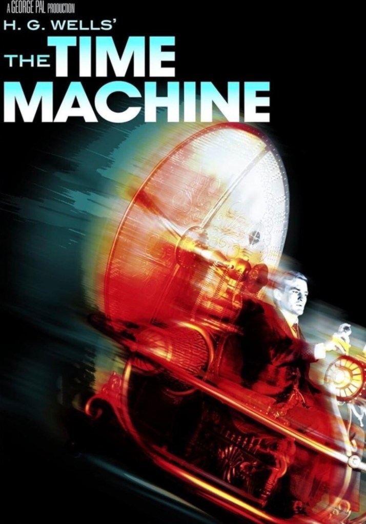 Movie poster for H.G. Wells' The Time Machine, featuring a time travel device and a man seated inside it, with motion effects conveying speed.