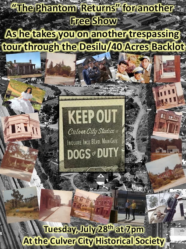 Promotional image for the event 'The Phantom Returns', featuring the text about a free show at the Culver City Historical Society on July 28th at 7pm. Includes a vintage sign 'KEEP OUT' from Culver City Studios and various historical images from the Desilu/40 Acres Backlot.